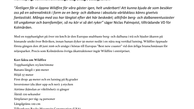 Nu öppnar berg- och dalbanan Wildfire!