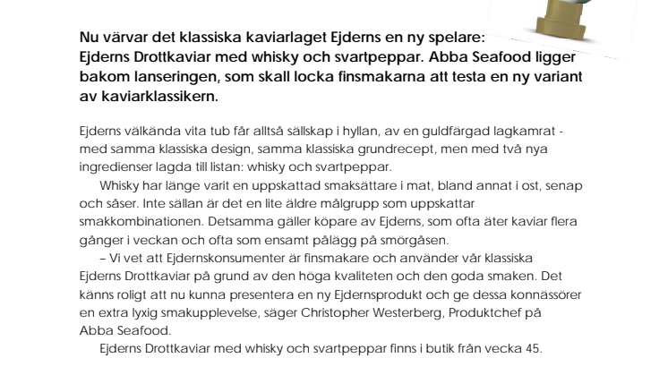 Ejderns med whisky lockar konnässörerna