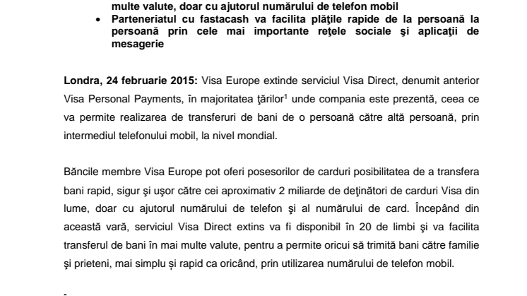 Visa Europe va extinde serviciul de transfer de bani de la persoană la persoană la nivel mondial şi prin intermediul rețelelor sociale datorită unui parteneriat cu fastacash  