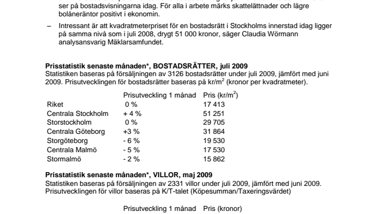 Mäklarstatistik: Stillastående bostadspriser under juli