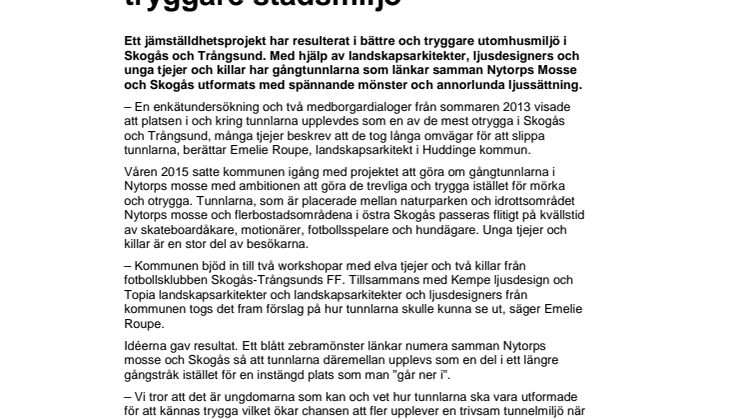 Ungdomar utformar tunnlar för tryggare stadsmiljö