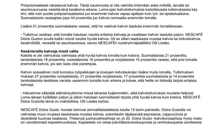 Pohjoismainen tutkimus: Kahvin laadulta vaaditaan paljon myös kesälomalla