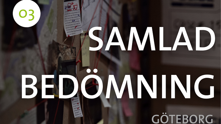 Samlad bedömning. Del 3. Göteborgs ekonomiska granskning är ett luftslott