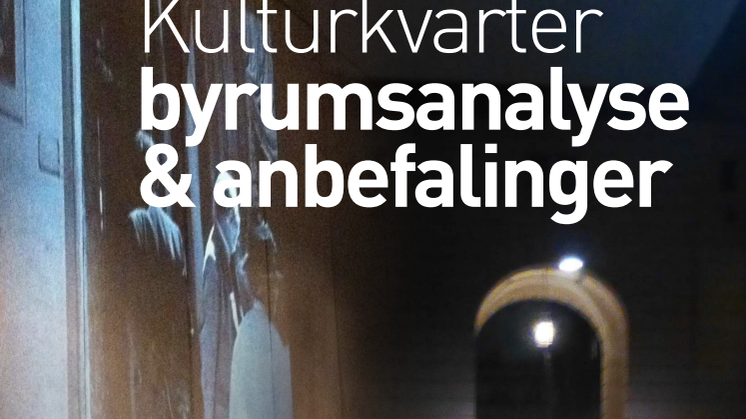 Byrumsanalyse udført af GEHL Architects for partnerne bag Københavns Kulturkvarter