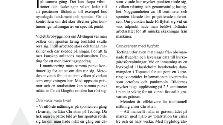 Kontinuerlig mätning övervakar rörelser vid anläggningsarbeten