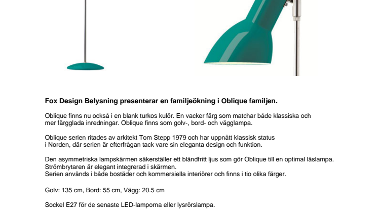 Fox Design Belysning presenterar en familjeökning i Oblique familjen. 
