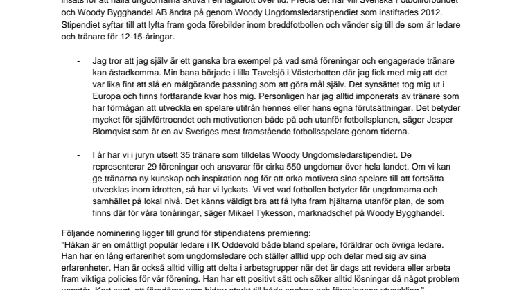Håkan Ferm, IK Oddevold,  tilldelas Woody Ungdomsledarstipendiet 2016. 
