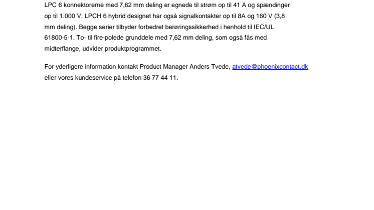Tilslutning med et snuptag
