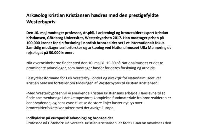 Arkæolog Kristian Kristiansen hædres med den prestigefyldte Westerbypris