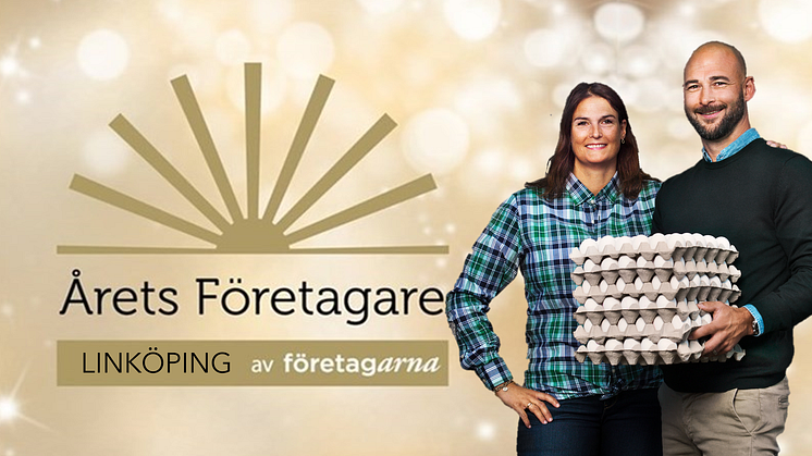 Stjärnäggs huvudägare KG´s Ägg har utsetts till Årets Företagare i Linköping.