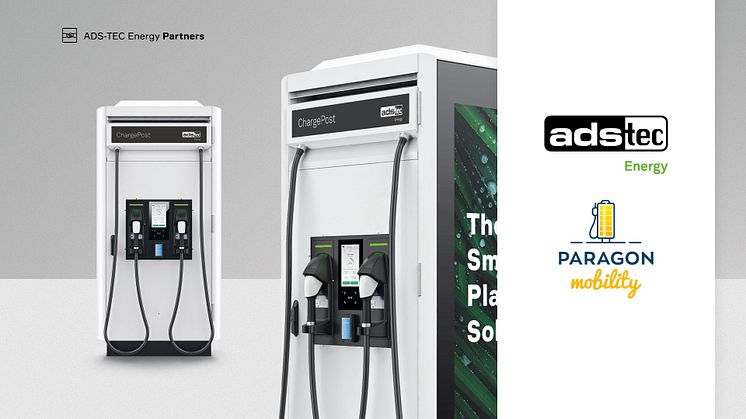 ADS-TEC Energy und Paragon Mobility gehen eine Partnerschaft ein und treiben den Ausbau der Schnellladeinfrastruktur in Frankreich weiter voran