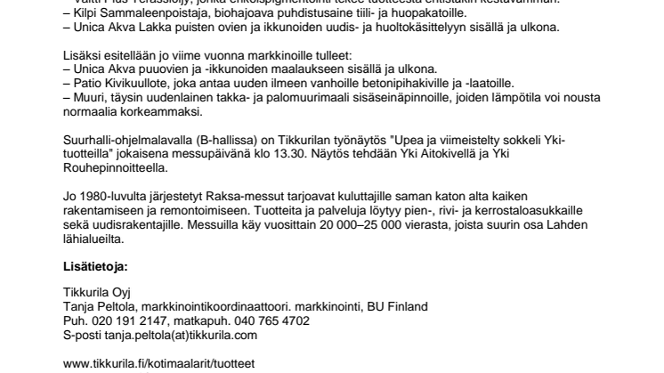 TIKKURILAN UUTUUSTUOTTEET RAKSA-MESSUILLA LAHDESSA