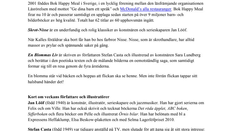 Skrot-Nisse och En Blommas Liv på menyn