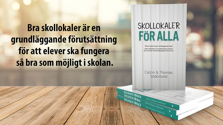 ”Skollokaler för alla” utkommer den 1 april 2023
