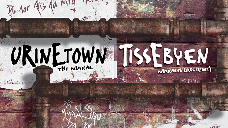 Fredericia Teater fuldender sæsonen med: Urinetown: The Musical / Tissebyen: musicalen (ikke stedet)