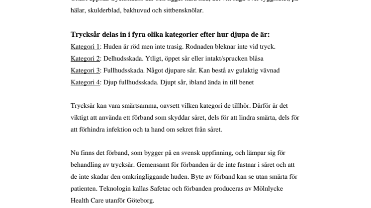 Smärtfria förband för trycksår