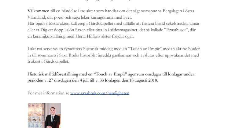 Historisk måltidsföreställning med en ”Touch av Empir” på Saxå Bruk.  “En dold hemlighet!”