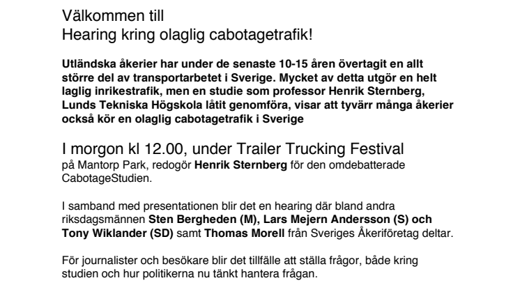 Välkommen till hearing kring olaglig cabotagetrafik!  