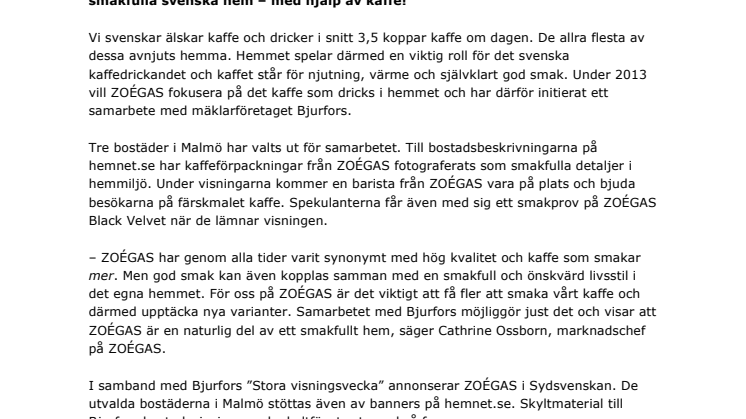 Zoégas bidrar till att sälja smakfulla hem