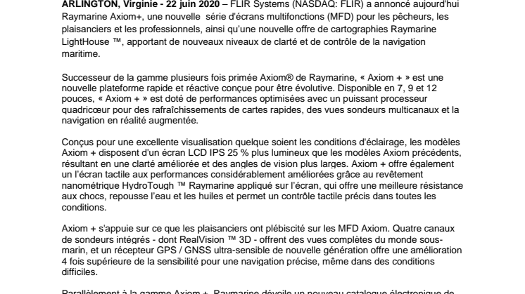  FLIR présente les écrans de navigation multifonction Raymarine Axiom + et son nouveau catalogue de cartes électroniques de navigation.