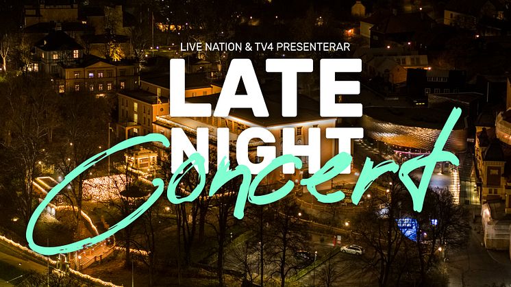 KONSERT-SUCCÉN FORTSÄTTER I TV4 - NY VINTERSÄSONG AV LATE NIGHT CONCERT 