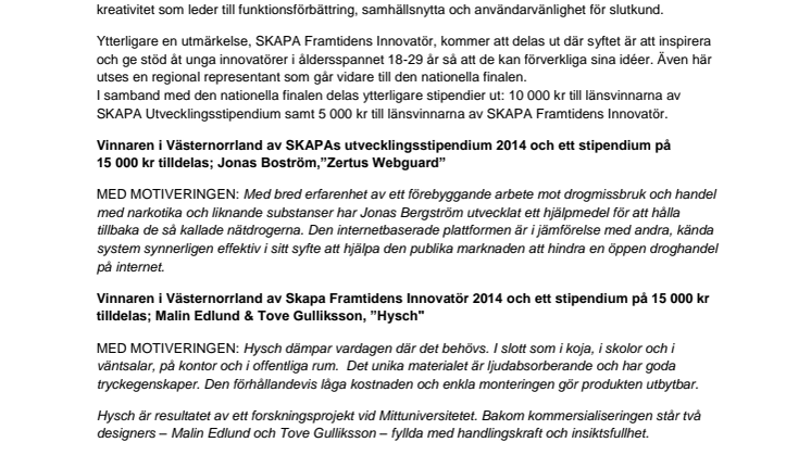 Årets vinnare av SKAPAs stipendium samt Årets Nybyggare Västernorrland 2014