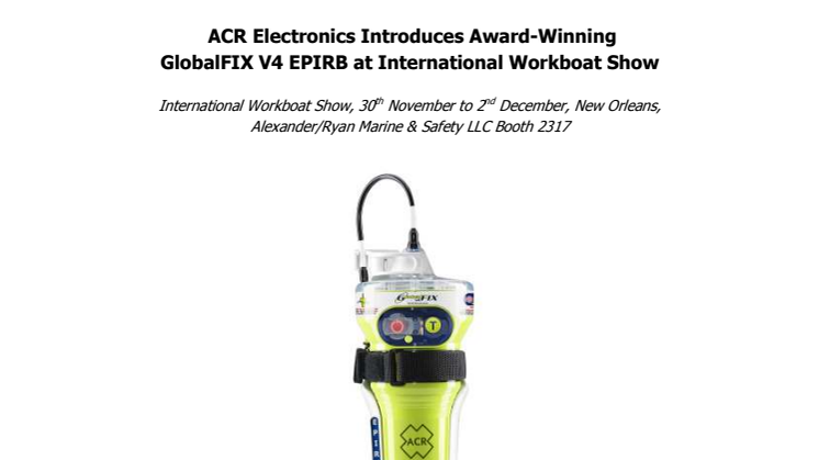 ACR Electronics Introduces Award-Winning GlobalFIX V4 EPIRB at International Workboat Show