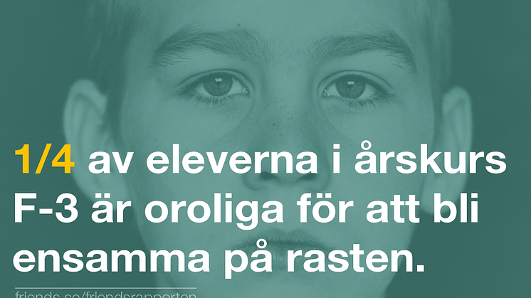 Friendsrapporten 2016 —  med unika uppgifter från de yngsta eleverna