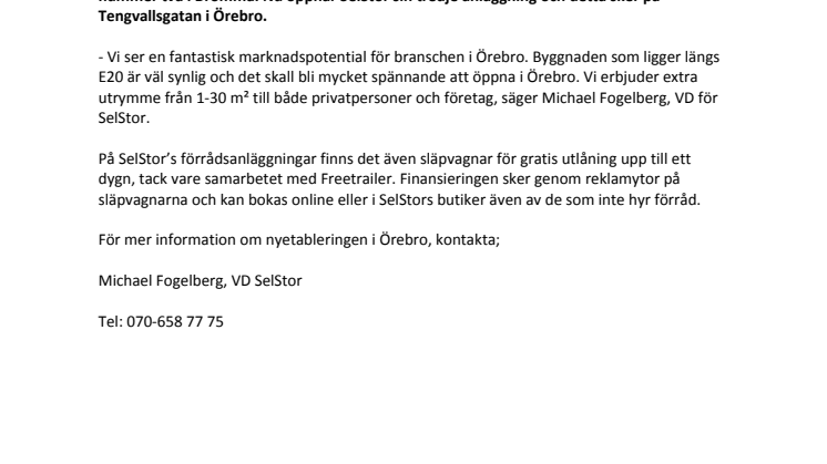 SelStor öppnar Örebros första selfstorage-anläggning