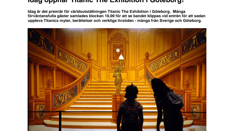 Idag öppnar Titanic The Exhibition i Göteborg!
