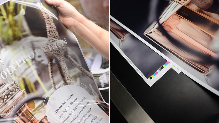Vårt breda sortiment av polypropylen är särskilt utvecklat för att möta marknadens efterfrågan på hållbara alternativ av material för reklam- och trycksaker.