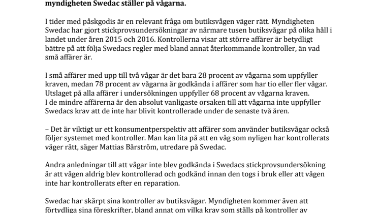 ​Små affärer slarvar oftare med butiksvågar