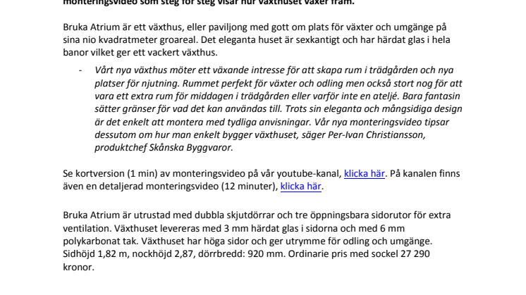 ​Våren står för dörren. Växthuset Bruka Atrium lanseras med ny monteringsvideo