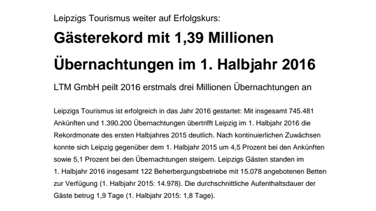 Leipzigs Tourismus weiter auf Erfolgskurs: Gästerekord mit 1,39 Millionen Übernachtungen im 1. Halbjahr 2016
