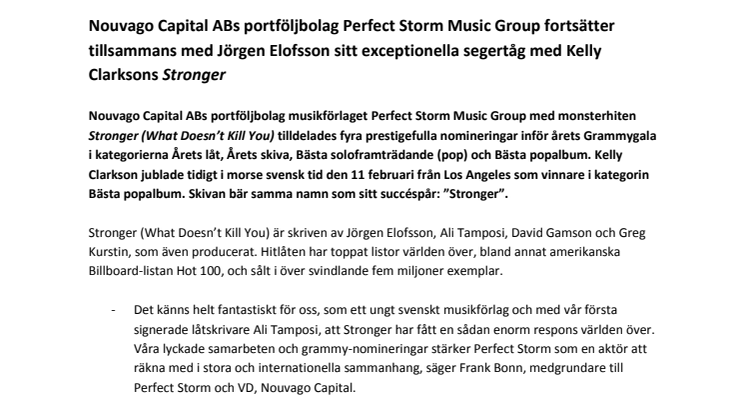 Nouvago Capital ABs portföljbolag Perfect Storm Music Group fortsätter tillsammans med Jörgen Elofsson sitt exceptionella segertåg med Kelly Clarksons Stronger