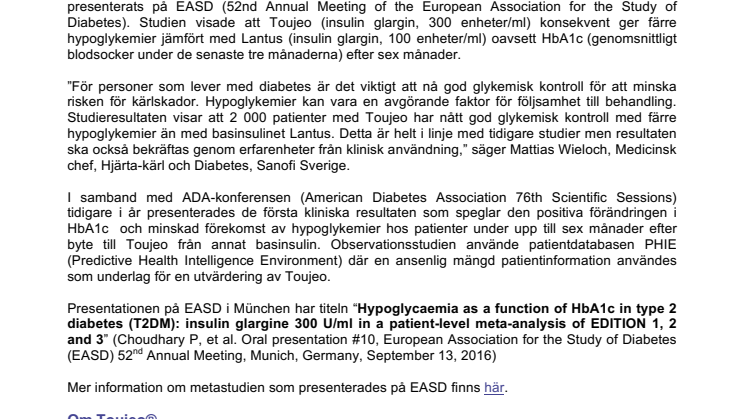 Toujeo® ger färre hypoglykemier jämfört med Lantus®   - Fördelar med följsamhet och HbA1c kommer att valideras i samband med klinisk användning -