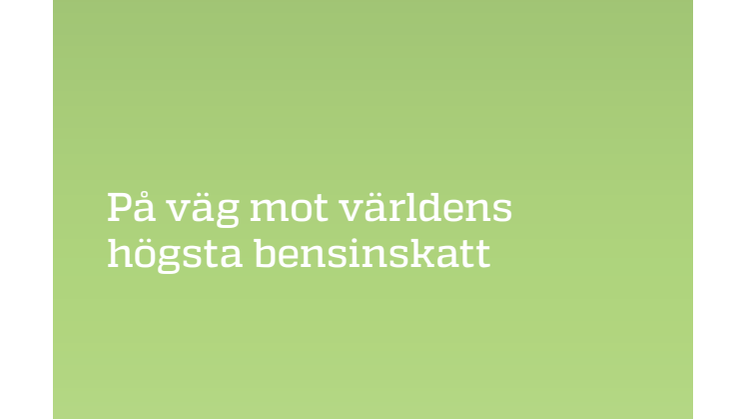 På väg mot världens högsta bensinskatt
