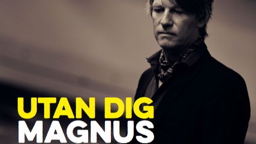 MAGNUS NILSSON "UTAN DIG" RELEASEKONSERT PÅ VARBERGS TEATER DEN 16 APRIL!