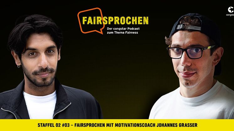 congstar FAIRsprochen: Podcast mit Motivationscoach Johannes Grasser 