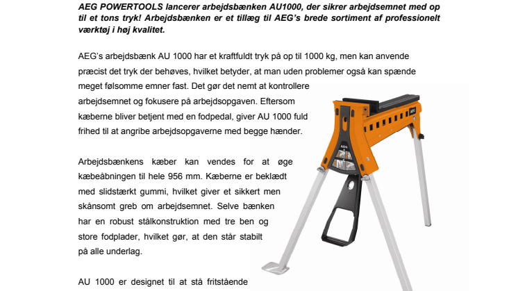 AEG’s nye arbejdshest holder materialet på plads og dine hænder frie!