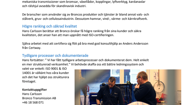 Bronco Transmission AB, ingenjörerna som ville uppgradera sin kvalitetsprofil, nu certifierade mot ISO 9001 & ISO 14001.