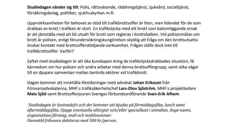​MHF och Brottsofferjouren arangerar konferens om trafikbrottsoffer, i Örebro den 9 november.