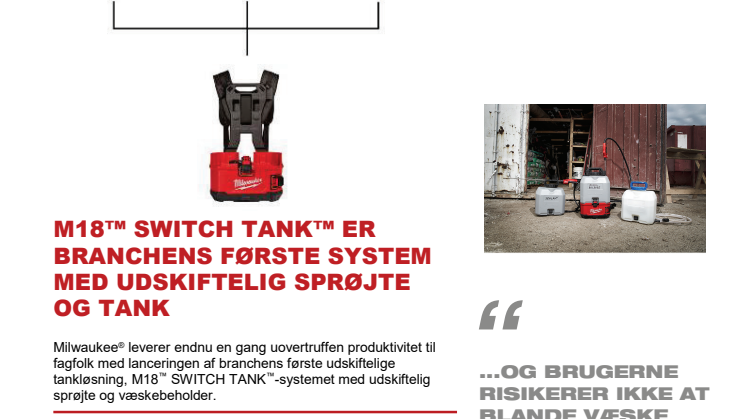 M18™ SWITCH TANK™ ER BRANCHENS FØRSTE SYSTEM MED UDSKIFTELIG SPRØJTE OG TANK