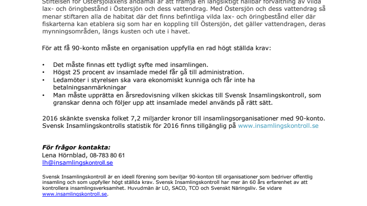 Stiftelsen för Östersjölaxen har beviljats 90-konto