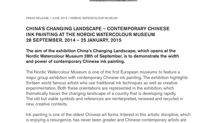 China’s Changing Landscape – Contemporary Chinese Ink Painting at the Nordic Watercolour Museum / 28 September, 2014 - 25 January, 2015
