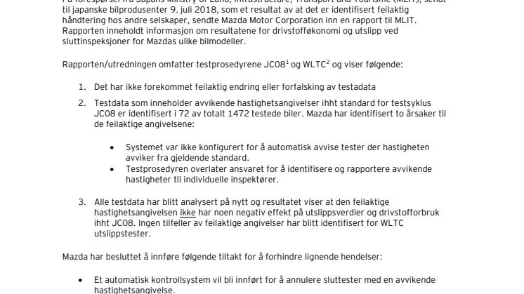 Intern rapport viser at Mazda ikke har gjennomført feilaktig forandring eller forfalsking av testdata som påvirker drivstofforbruk og utslippsverdier