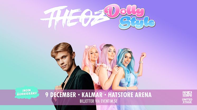 Theoz + Dolly Style kommer till Kalmar.