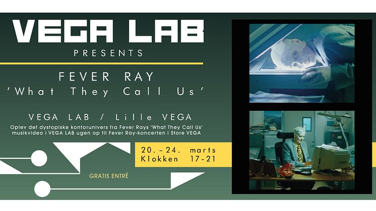 Fever Ray: What They Call US - VEGA LAB 