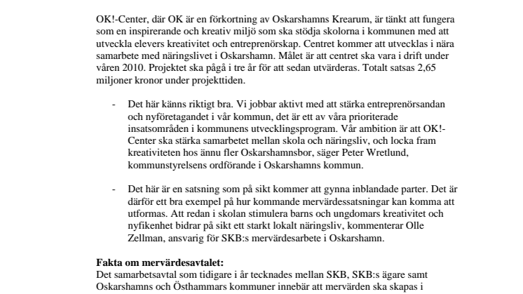 OK!-Center första mervärdessatsningen i Oskarshamn