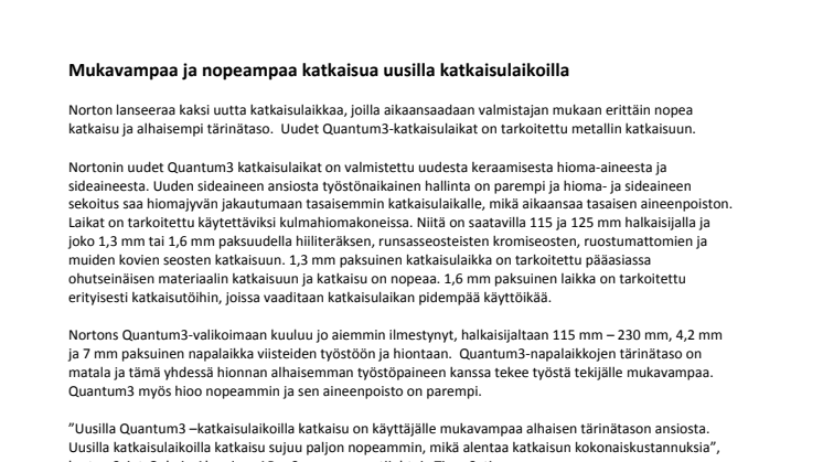 Mukavampaa ja nopeampaa katkaisua uusilla katkaisulaikoilla